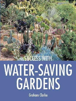 Success with Water-Saving Gardenssuccess 