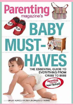 Parenting Magazine's Baby Must-Havesparenting 