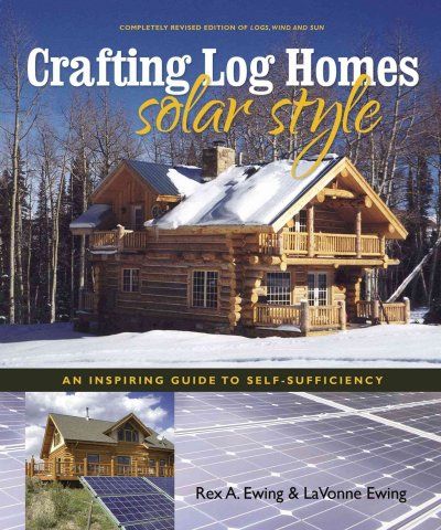 Crafting Log Homes Solar Stylecrafting 