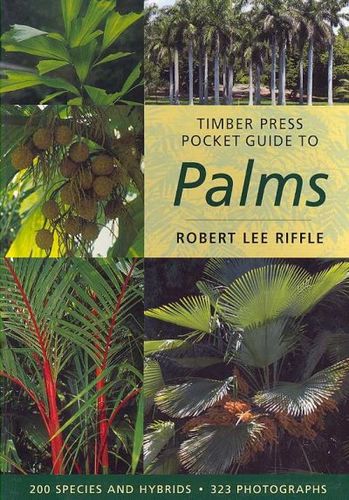 Timber Press Pocket Guide to Palmstimber 
