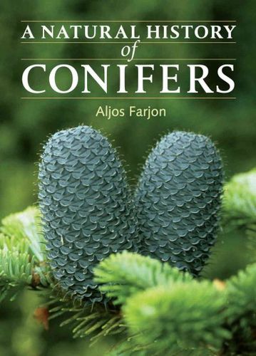 A Natural History of Conifersnatural 