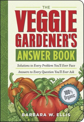 The Veggie Gardener's Answer Bookveggie 