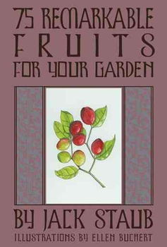 75 Remarkable Fruits For Your Gardenremarkable 