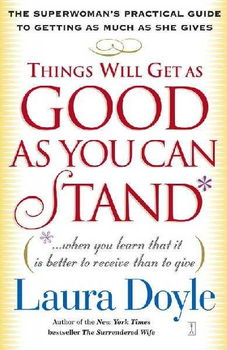 Things Will Get As Good As You Can Standthings 