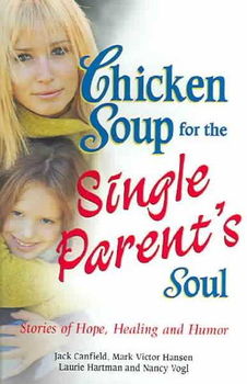 Chicken Soup for the Single Parent's Soulchicken 
