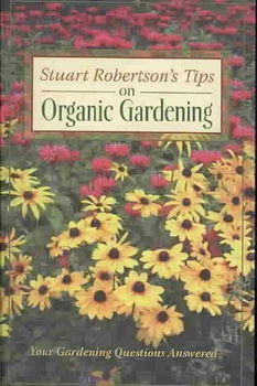 Stuart Robertson's Tips on Organic Gardeningstuart 