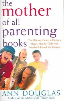 The Mother of All Parenting Booksmother 