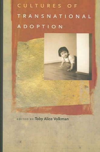 Cultures Of Transnational Adoptioncultures 