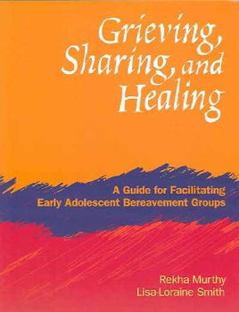Grieving, Sharing And Healinggrieving 