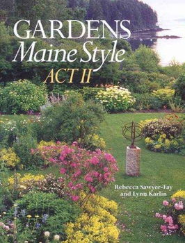 Gardens Maine Style, Act IIgardens 
