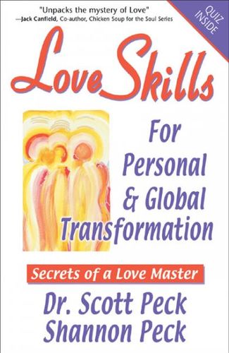 Love Skills for Personal & Global Transformationlove 