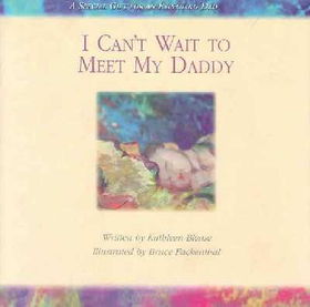 I Can't Wait To Meet My Daddywait 