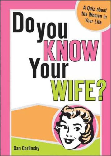 Do You Know Your Wifeknow 