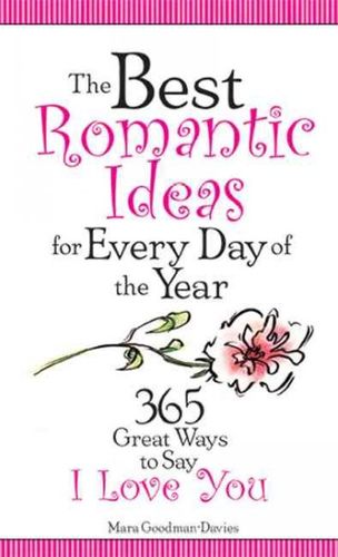 The Best Romantic Ideas for Every Day of the Yearromantic 