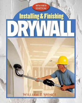 Installing and Finishing Drywallinstalling 