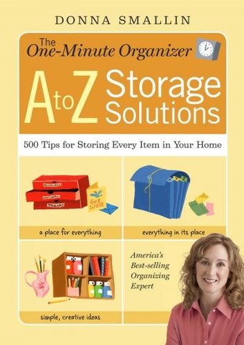 The One-Minute Organizer A to Z Storage Solutionsminute 