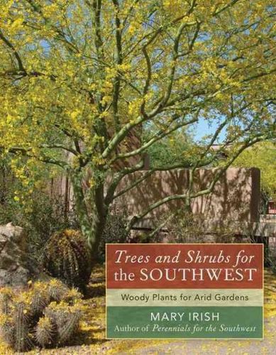 Trees and Shrubs for the Southwesttrees 