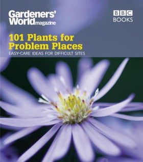 101 Plants for Problem Placesplants 