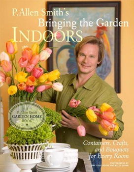 P. Allen Smith's Bringing the Garden Indoorsallen 