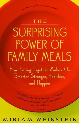 The Surprising Power of Family Mealssurprising 