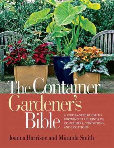 The Container Gardener's Biblecontainer 
