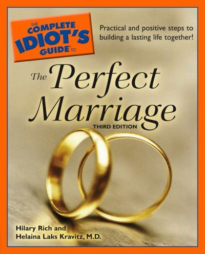 The Complete Idiot's Guide to the Perfect Marriagecomplete 