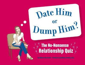 Date Him Or Dump Him?date 