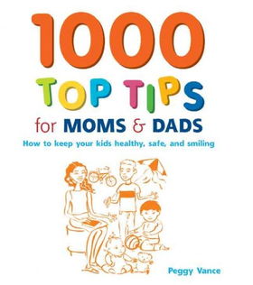 1000 Top Tips for Moms & Dadstips 