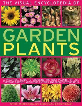 The Visual Encyclopedia of Garden Plantsvisual 