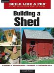 Taunton's Build Like a Pro, Building a Shed