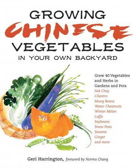 Growing Chinese Vegetables in Your Own Backyardgrowing 