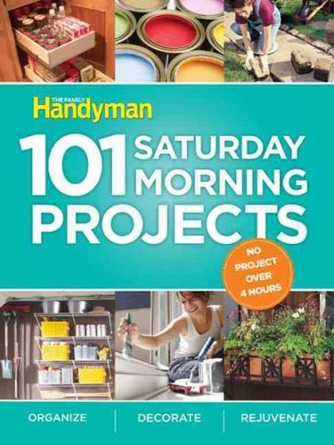 101 Saturday Morning Projectssaturday 