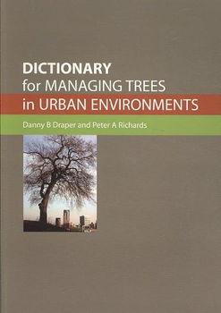 Dictionary for Managing Trees in Urban Environmentsdictionary 