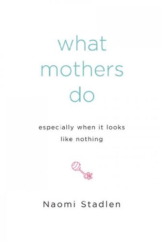 What Mothers Domothers 