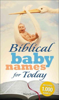 Biblical Baby Names for Todaybiblical 