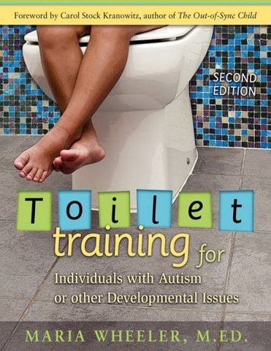 Toilet Training for Individuals With Autism or Other Developmental Issuestoilet 