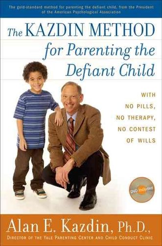 The Kazdin Method for Parenting the Defiant Childkazdin 
