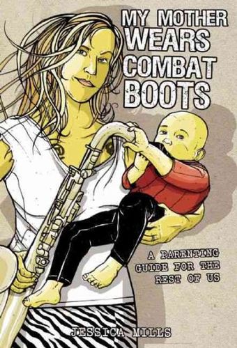 My Mother Wears Combat Bootsmother 