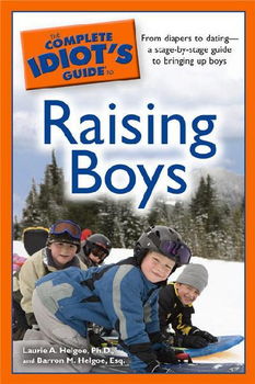 The Complete Idiot's Guide to Raising Boyscomplete 