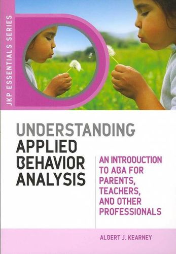 Understanding Applied Behavior Analysisunderstanding 