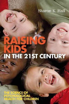 Raising Kids in the 21st Centuryraising 