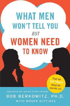 What Men Won't Tell You but Women Need to Knowmen 