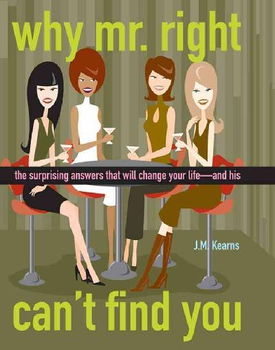 Why Mr. Right Can't Find Youcant 