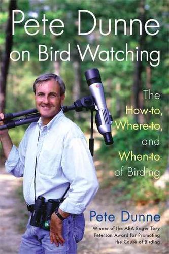 Pete Dunne on Bird Watchingpete 