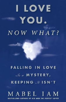 I Love You. Now What?love 
