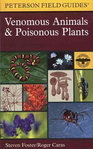 A Field Guide to Venomous Animals and Poisonous Plantsfield 