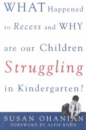 What Happened to Recess and Why Are Our Children Struggling in Kindergartenhappened 
