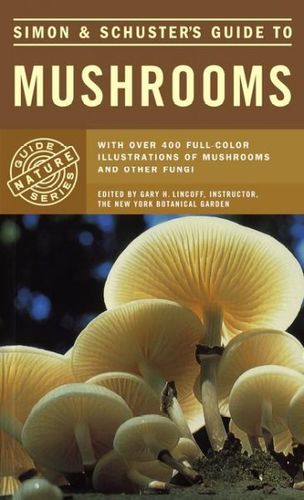 Simon and Schuster's Guide to Mushroomssimon 