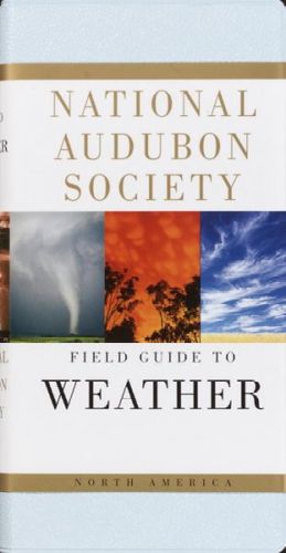 National Audubon Society Field Guide to North American Weathernational 