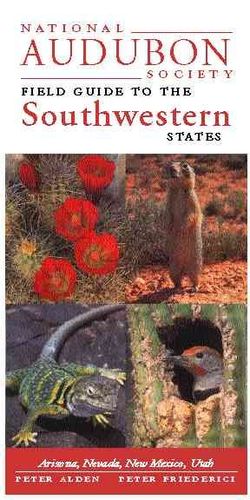 National Audubon Society Field Guide to the Southwestern Statesnational 